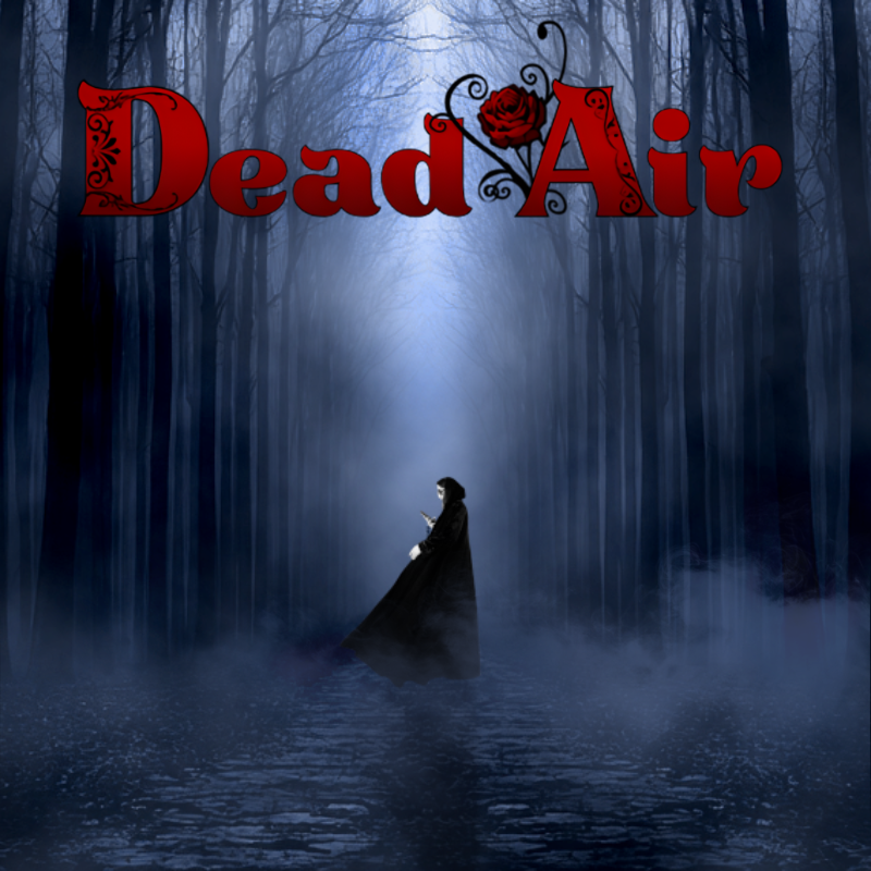 Figure Dressed in black in a foggy forest at night with the text "Dead Air"